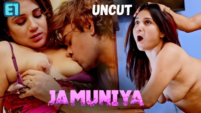 Jamuniya E1 – MoodX Hindi Uncut Hot Web Series