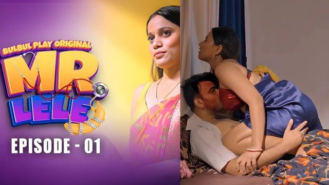 Mr. Lele E01 2025 Hindi Hot Web Series – BulBulPlay